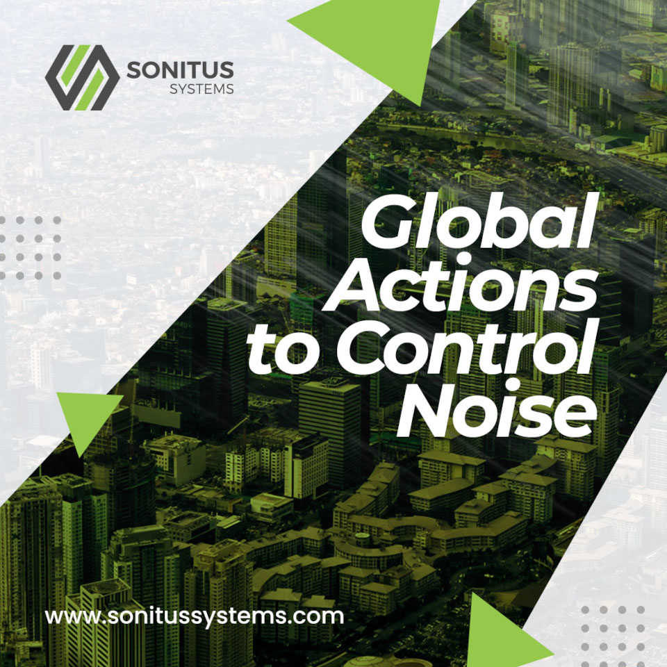 Global Actions to Control Noise Sonitus